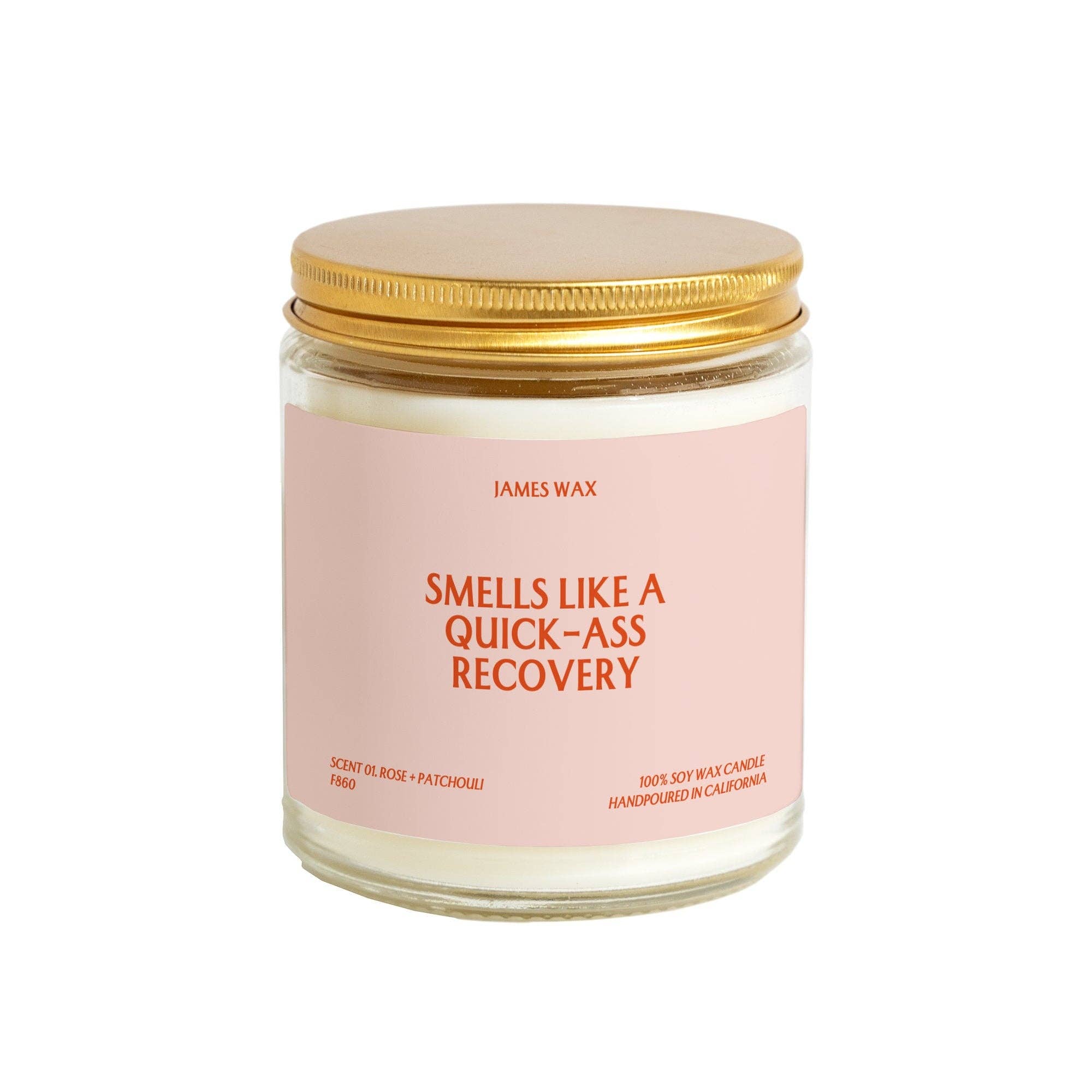 'Smells Like A Quick-Ass Recovery' Candle