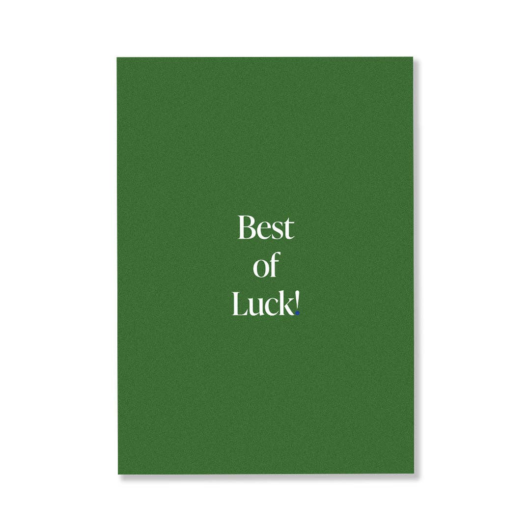 BEST OF LUCK!