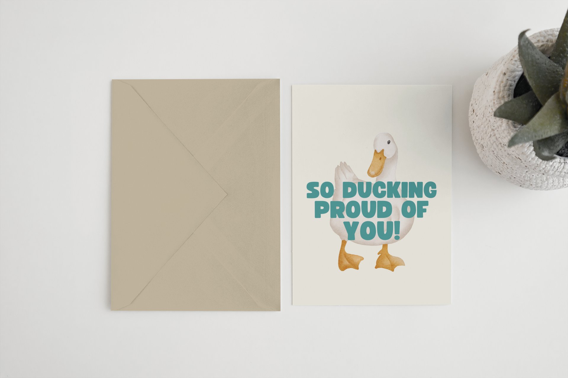 So ducking proud of you card